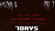 7days - Koszmar 10 (part 3 ) - Strach tworzy klatkę