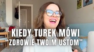 Uprzejmy jak Turek?! Grzeczności po turecku.