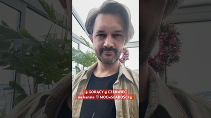 GORĄCYCZERWIEC na kanale MOCwSŁABOŚCI