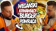 KRWAWIĄCY WEGAŃSKI BURGER POWRACA tym razem zrobiony dobrze. BEYOND MEAT