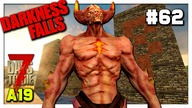 Darkness Falls 7 Days To Die | ROBIMY ZADYMĘ #62 - 7D2D A19 GAMEPLAY