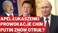 REWANŻ Putina, prowokacje Chin, absurdy Łukaszenki - Wiadomości na żywo - Polska i świat
