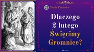 Dlaczego 2 lutego Święcimy Gromnice? | 02 Luty