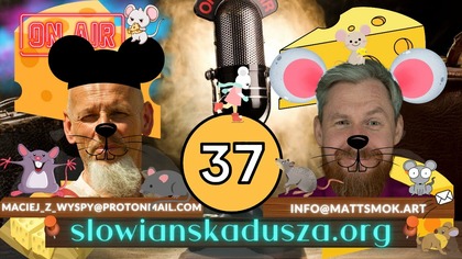 Radio Sławenia to My - czyli Nasze Piątkowo - Sobotnie Wieczorne Rozmowy #37