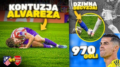 Atletico CHCIAŁO OSZUKAĆ Arsenal?! VAR ANULOWAŁ karnego dla Arsenalu! 970 goli Cristiano Ronaldo!