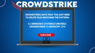 Hot to fix CrowdStrike Windows blue screen error? SOLVED