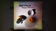 Heffron Drive Happy Mistakes Deluxe Edition Full Album