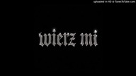 yungslayboy - wierz mi