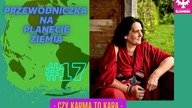 Przemysława Kimszal - Przewodniczka Na Planecie Ziemia: #17 Czy Karma To Kara. 