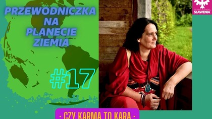 Przemysława Kimszal - Przewodniczka Na Planecie Ziemia: #17 Czy Karma To Kara. 