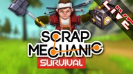  SCRAP MECHANIC: SURVIVAL - BUDOWANIE ZAMKU + KAMIEŃ [Na żywo]