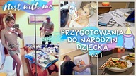 Pokój dziecka, BABY HAUL, porządki i gotowanie  NEST WITH ME cz.  I