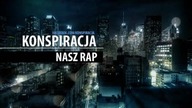 Konspiracja - Nasz Rap