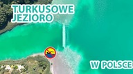 Piękne jezioro w Polsce, o którym nie miałeś pojęcia i nie możesz w nim pływać!