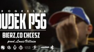 18. DUDEK P56 - BIERZ CO CHCESZ (Progres56 - 9 SOLO Album Oficjalny Odsłuch)