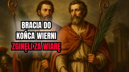 Święci Gerwazy i Protazy: bracia, którzy nie bali się śmierci 