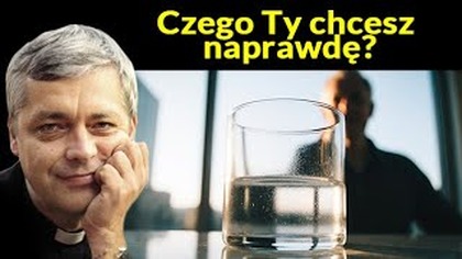 Czego Ty chcesz naprawdę? #pawlukiewicz
