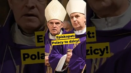 Episkopat: Polacy to dzicy! #Episkopat #Polacy #Polska #kościółkatolicki #biskupi #NauczaniePastora