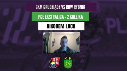 GKM GRUDZIĄDZ PEWNIE WYGRYWA Z RYBNIKIEM - PGE EKSTRALIGA - 19. 04. 2025r.
