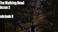 The Walking Dead (Żywe Trupy) Sezon 2 - Odcinek 8 - Szlak naszym domem