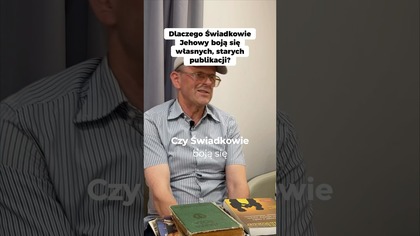 Nowe światła tak często się zmieniają... Czy świadkowie Jehowy boją się własnej historii?
