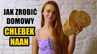 JAK ZROBIĆ CHLEBEK NAAN - domowe chlebki / PODPŁOMYKI