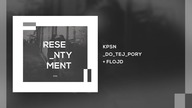 KPSN - Do Tej Pory / feat. Flojd