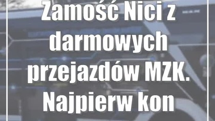 Zamość: Nici z darmowych przejazdów MZK.  Najpierw konsultacje