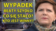 Wypadek Beaty Szydło - Co się stało? Kto jest winny?