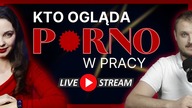 Kto ogląda po r n 0 w pracy?