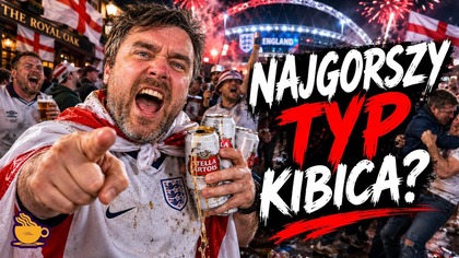 Najgorszy typ kibica reprezentacji Anglii