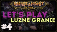 Shakes & Fidget - #4 Lets play Luźne granie