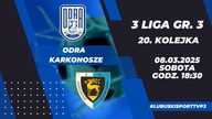 Odra Skrzynie Zając Bytom Odrzański - Karkonosze Jelenia Góra - 08. 03. 2025r.  - godz.  18:30