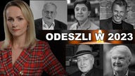 Odeszli 2023.  Znani Polacy, których pożegnaliśmy w ostatnich 12 miesiącach