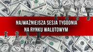Wszystkie oczy na dolara.  Kluczowa decyzja dla rynku walutowego