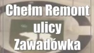 #Chełm: Remont ulicy Zawadówka rozpoczęty