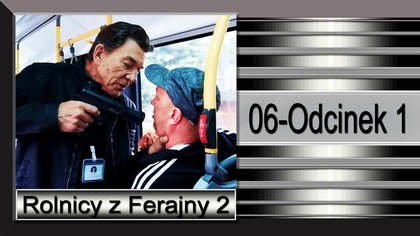 9. Rolnicy z Ferajny-2-Odcinek 1