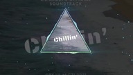 Chillin' (Visualiser)