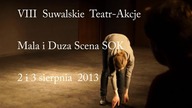 VIII Suwalskie Teatr - Akcje 2013, HD