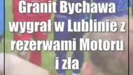 Granit Bychawa wygrał w Lublinie z rezerwami Motoru i złapał oddech