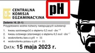 Zadanie 16 CKE 2023 Maj Wartość pH roztworu kwasu azotowego(V) jest mniejsza niż... @DoTablicyCHEMIA