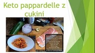 Keto kuchnia - Przepis Widza - Pappardelle z cukinii