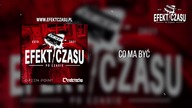 13. Efekt Czasu - Co ma być