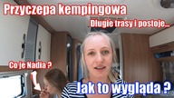 JAK WYGLĄDAJĄ NASZE DŁUGIE TRASY I POSTOJE Z PRZYCZEPĄ KEMPINGOWĄ POMIĘDZY KEMPINGAMI? / Vlog 51