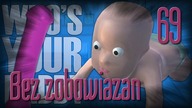 Bez zobowiązań 69 - Whos your Daddy? with Paveł
