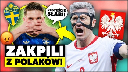 PRZESADZILI...  Szwedzi OSZALELI! Lewandowski MOŻE ZŁAPAĆ SIĘ ZA GŁOWĘ...