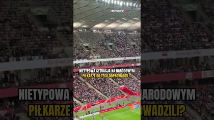 Nietypowa sytuacji na Stadionie Narodowym.  Piłkarze do tego doprowadzili?