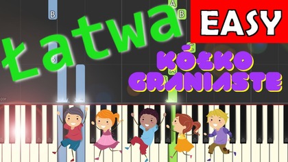  Kółko graniaste - Piano Tutorial (łatwa wersja)  NUTY W OPISIE 