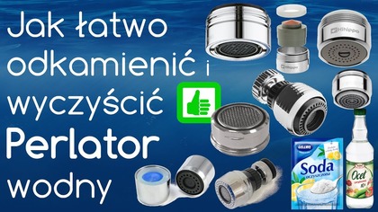 Jak wyczyścić kamień z Perlatora do wody