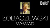 JEDYNY WYWIAD Z ANDRZEJEM ŁOBACZEWSKIM (sam wywiad) BaldTV